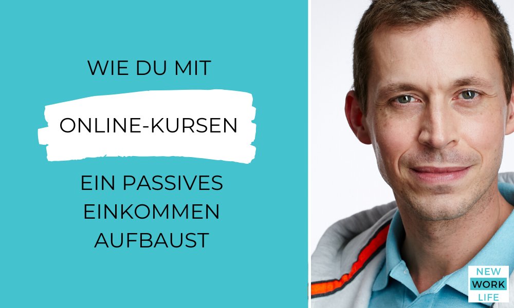 WIE DU MIT ONLINE-KURSEN EIN PASSIVES EINKOMMEN AUFBAUST