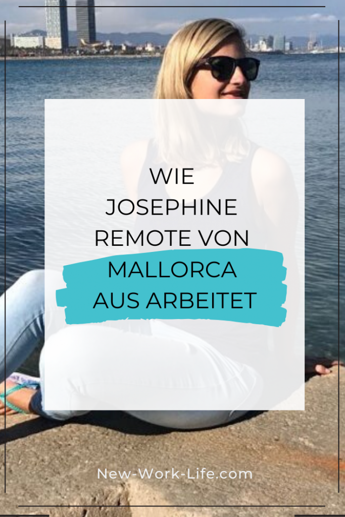 PIN_Josefine Dill_Wie Josefine remote von Mallorca aus arbeitet