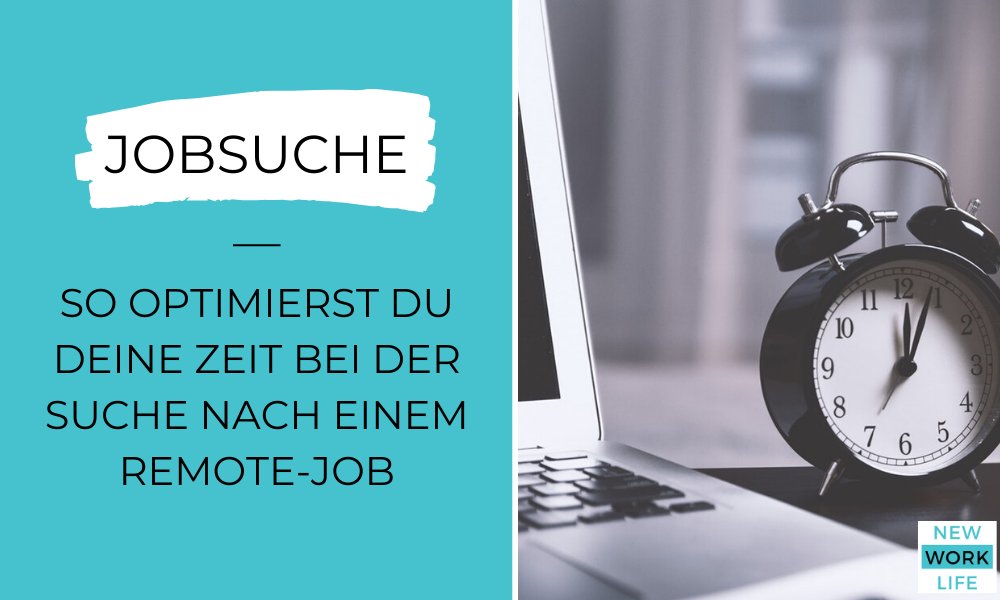 Jobsuche_So optimierst du deine Zeit bei der Suche nach einem Remote-Job