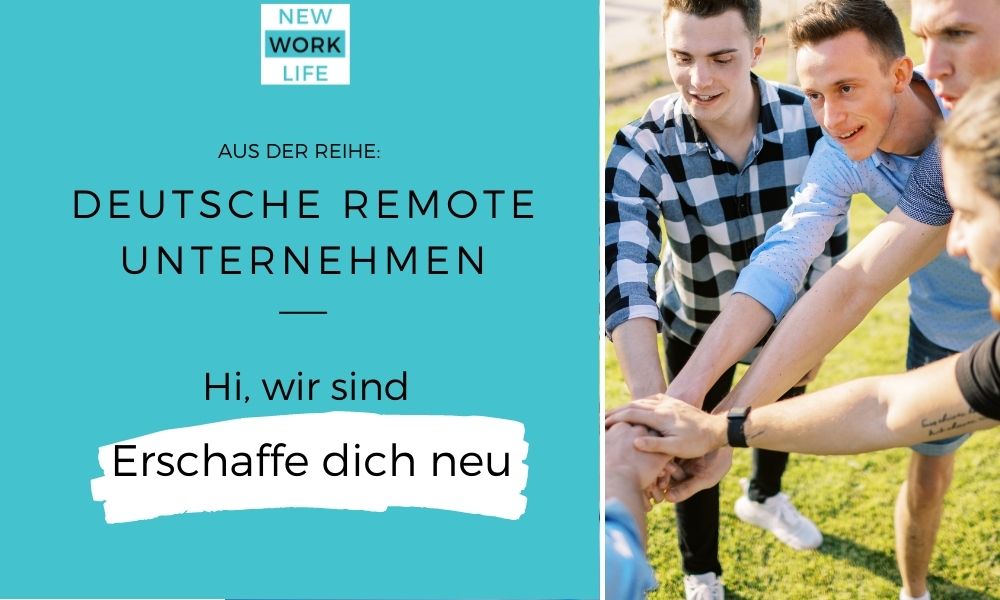 Headerbilder_Deutsche Remote Unternehmen_Hi, wir sind das Team von Erschaffe dich neu